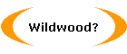 Wildwood?